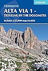 Alta Via 1 - Trekking in the Dolomites: Includes 1:25,000 map booklet Book cover for Alta Via 1 - Trekking in the Dolomites: Includes 1:25,000 map booklet