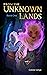 From the Unknown Lands: Book 1