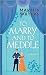 To Marry and to Meddle (The Regency Vows, #3)