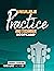 Ukulele Practice And Techni...