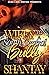 Wifey To A South Central Bully by Shantay
