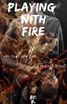 Playing with Fire (Kazuya, #1)