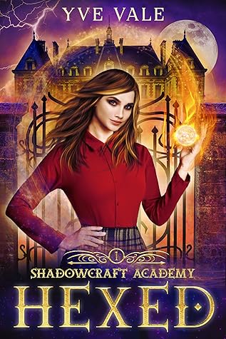 Hexed (Shadowcraft Academy #1)