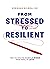 From Stressed to Resilient:...