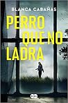 Perro que no ladra