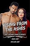 Rising from the Ashes by Melony Ann