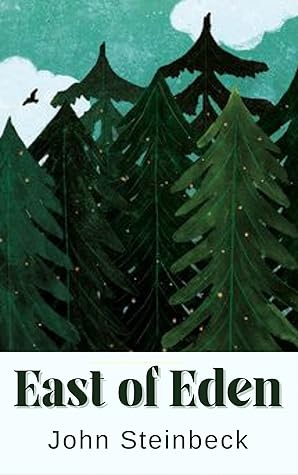 East of Eden by John Steinbeck: A Timeless Tale of Family, Free Will, and the Eternal Struggle Between Good and Evil (Grapevine Edition)