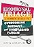 Emotional Triage: A Nurse's Guide to Overcoming Burnout and Compassion Fatigue