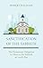 Sanctification of the Sabbath: The Permanent Obligation to Observe the Sabbath or Lord’s Day