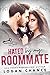 Hated by My Roommate by Logan Chance