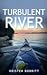 Turbulent River (Sister Sto...