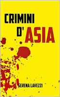 Crimini d'Asia: Racconti gialli tra Cina, Giappone e Corea