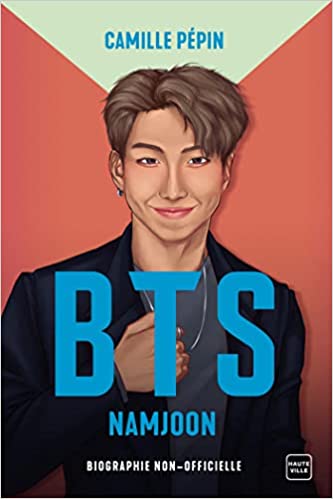 BTS Namjoon, la biographie non-officielle (Paperback)