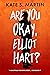 Are You Okay, Elliot Hart? by Kate S. Martin Are You Okay, Elliot Hart? by Kate S. Martin