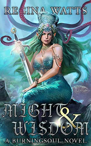 Might & Wisdom (Rorke Burningsoul Saga, #3)