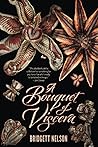 A Bouquet of Viscera by Bridgett Nelson