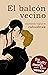 El balcón vecino by Unknown Author El balcón vecino by Unknown Author