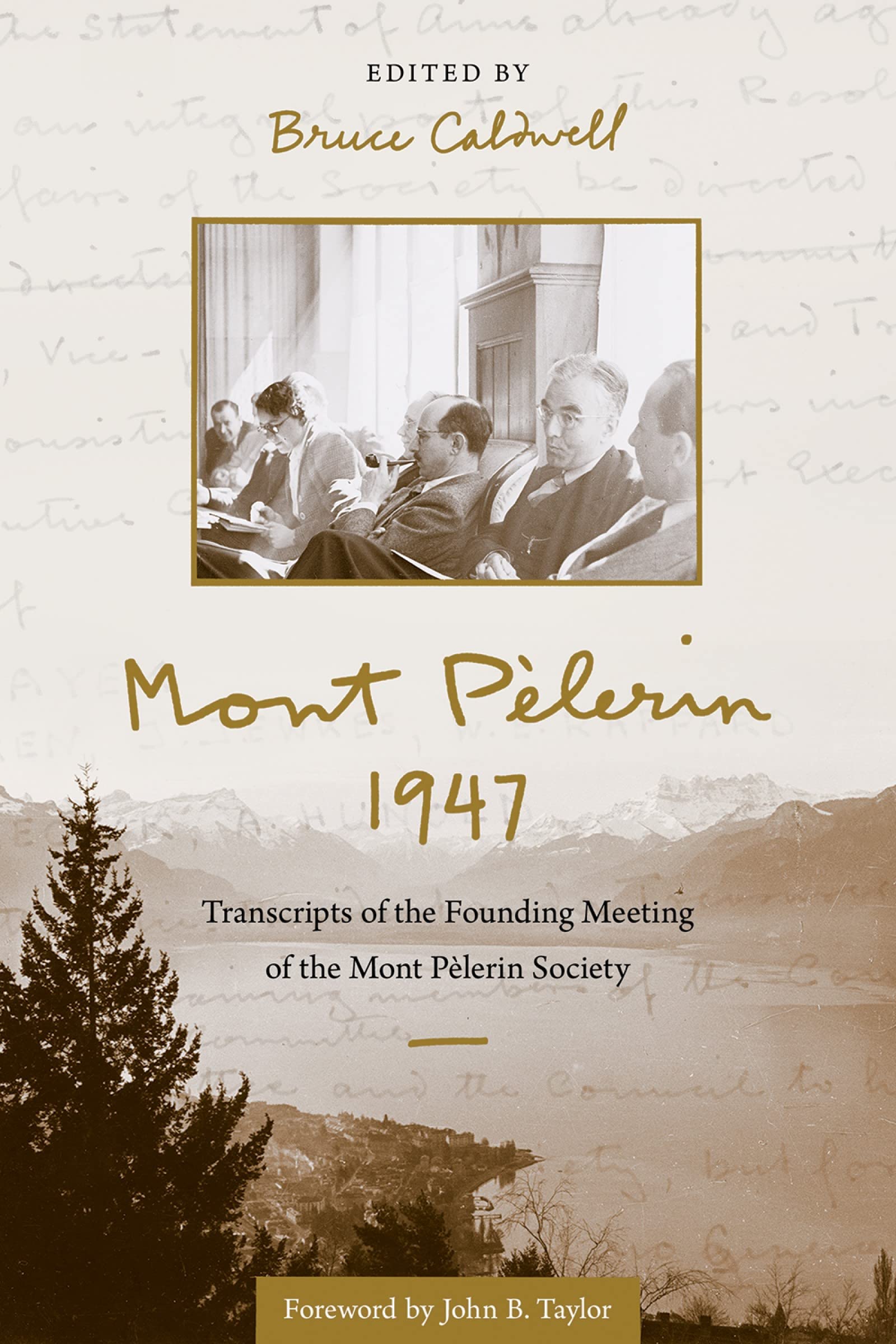 Mont Pèlerin 1947: Transcripts of the Founding Meeting of the Mont Pèlerin Society (Kindle Edition)