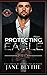 Protecting Eagle (Special Forces: Operation Alpha; Prey Security #1)