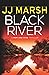 Black River (Run and Hide Thrillers)