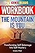 Workbook: The Mountain Is You: Transforming Self Sabotage into Self Mastery by Brianna Wiest
