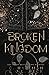 Broken Kingdom by C. Hallman