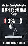 Book cover for The New Special Education Teacher's Survival Guide (The Special Education Teacher's Guide Book 1)