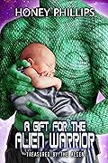 A Gift for the Alien Warrior