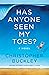 Has Anyone Seen My Toes? by Christopher Buckley