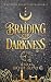 A Braiding of Darkness: Another Beast’s Skin #2 (Another Beast's Skin)