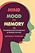 Mind, Mood, and Memory: The Neurobehavioral Consequences of Multiple Sclerosis