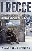 1 Recce, volume 3: Through Stealth our Strength
