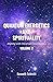 Quantum Energetics and Spirituality Volume 2: Aligning with Universal Consciousness