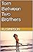 Torn Between Two Brothers by R.J. Simpson