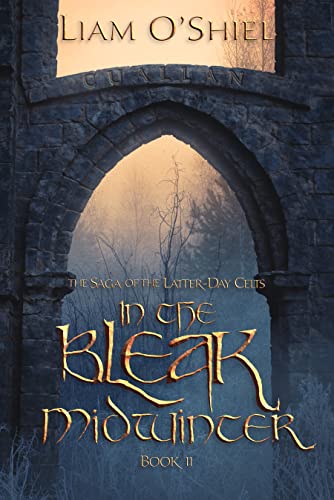In the Bleak Midwinter: Book 2, Saga of the Latter-Day Celts