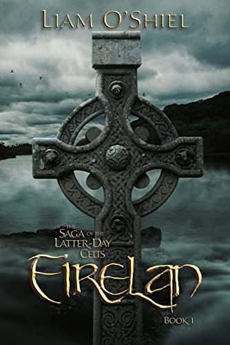 Eirelan (Saga of the Latter-Day Celts)
