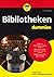 Bibliotheken für Dummies by Torsten Haß