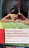 Per un dizionario critico della letteratura italiana contemporanea
