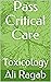 Pass Critical Care : Toxico...