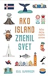 Ako Island zmenil...