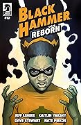 Black Hammer Reborn #10