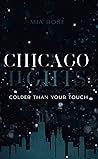 Chicago Lights: Colder than your touch