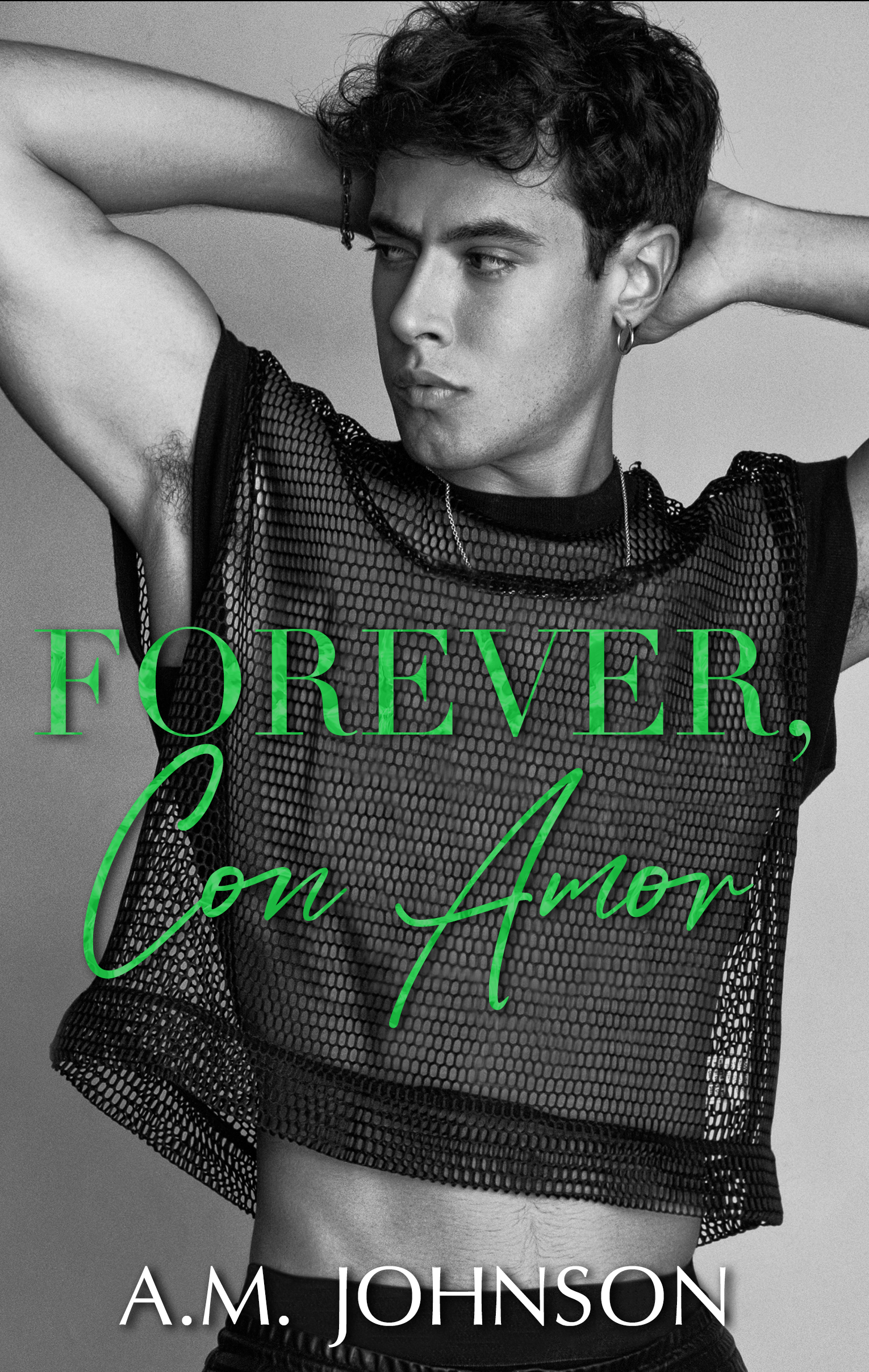 Forever, Con Amor (For Him, #4)