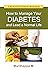 How to Manage Your Diabetes and Lead a Normal Life by Manthappa M.