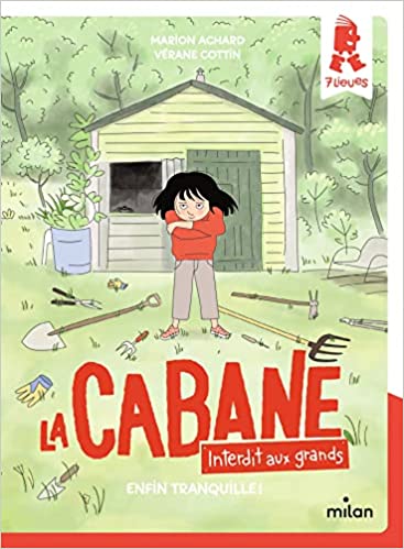 La cabane - Interdit aux grands, tome 1: Enfin tranquille