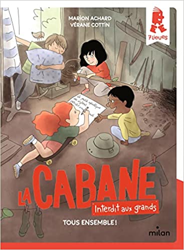 La cabane - Interdit aux grands, tome 2 : Tous ensemble !