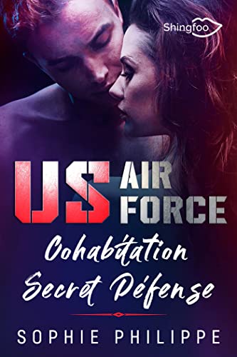 US AIR FORCE : Cohabitation Secret Defense (Kindle Edition)