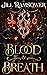 Blood and Breath (Of Myth &...