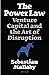 The Power Law: Venture Capital and the Art of Disruption