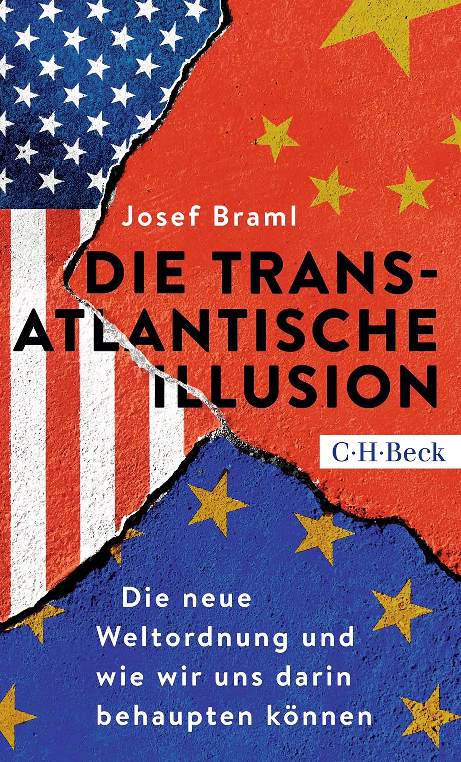 Die transatlantische Illusion: Die neue Weltordnung und wie wir uns darin behaupten können (Kindle Edition)